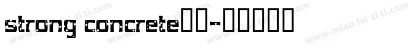 strong concrete字体字体转换